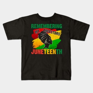 Remembering My Ancestors Juneteenth African American Black History T-Shirt Kids T-Shirt